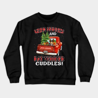 Warm Snuggles And Rat Terrier Cuddles Truck Tree Christmas Gift Crewneck Sweatshirt